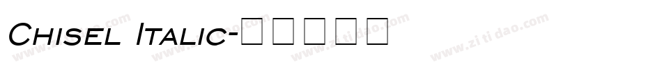 Chisel Italic字体转换